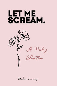 let me scream Large Print