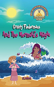 Grooty Fledermaus And The Mermaid'S Magic