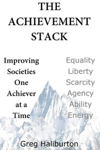 The Achievement Stack: Improving Societies One Achiever At A Time