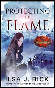 Protecting the Flame: Brotherhood Protectors World Protecting the Flame: Brotherhood Protectors World