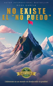 No Existe El ""No Puedo""