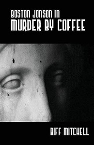 Boston Jonson In Murder By Coffee