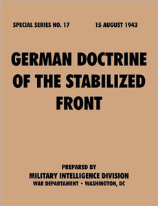 German Doctrine of the Stabilized Front (Special Series, no. 17)