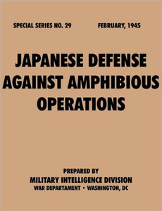 Japanese Defense Against Amphibious Operations (Special Series, no. 29)