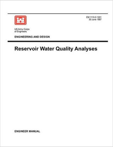 Engineering and Design: Reservoir Water Quality Analysis (Engineer Manual 1110-2-1201)