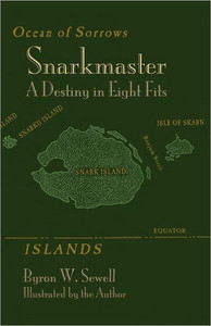 Snarkmaster: A Destiny in Eight Fits. a Tale Inspired by Lewis Carroll's the Hunting of the Snark