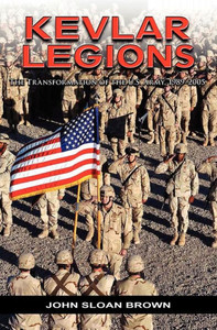 Kevlar Legions: The Transformation of the U.S. Army, 1989-2005