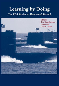 Learning By Doing: The PLA Trains at Home and Abroad
