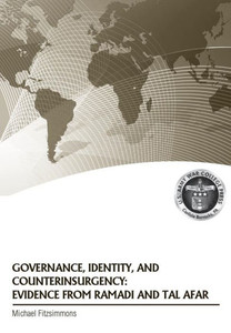 Governance, Identity, and Counterinsurgency Evidence from Ramadi and Tal Afar
