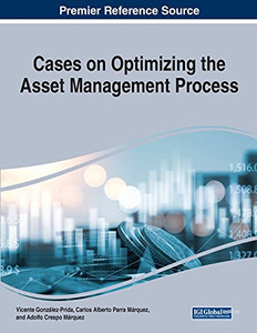 Cases On Optimizing The Asset Management Process Cases On Optimizing The Asset Management Process