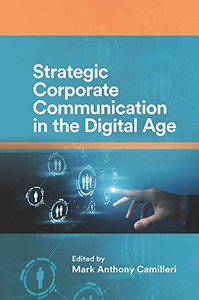 Strategic Corporate Communication In The Digital Age Strategic Corporate Communication In The Digital Age