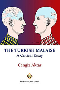 The Turkish Malaise - A Critical Essay The Turkish Malaise - A Critical Essay