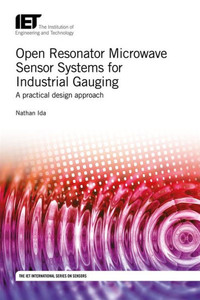Open Resonator Microwave Sensor Systems for Industrial Gauging: A Practical Design Approach
