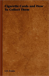 Cigarette Cards and How to Collect Them