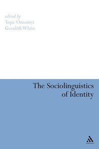 The Sociolinguistics of Identity