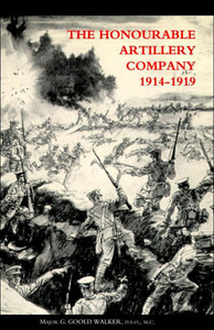 Honourable Artillery Company in the Great War 1914-1919