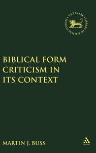 Biblical Form Criticism in Its Context