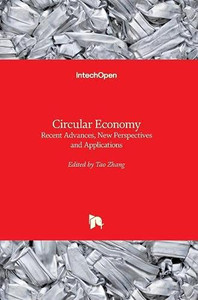 Circular Economy: Recent Advances, New Perspectives And Applications