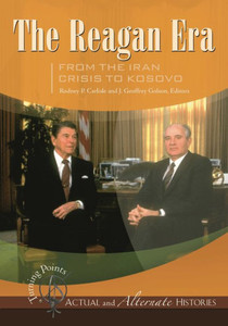 Turning Points--Actual and Alternate Histories: The Reagan Era from the Iran Crisis to Kosovo