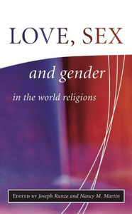 Love, Sex, and Gender in the World Religions