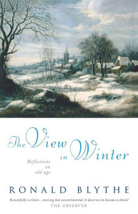 The View in Winter: Reflections on Old Age