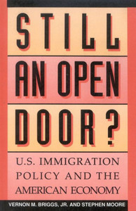 Still an Open Door?: U.S. Immigration Policy and the American Economy