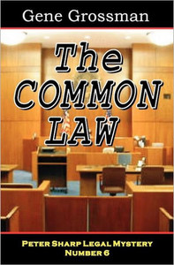 The Common Law: Peter Sharp Legal Mystery #6