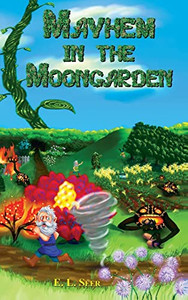 Mayhem In The Moongarden