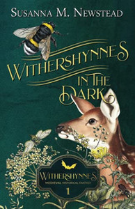Withershynnes: In The Dark: A Medieval Historical Fantasy
