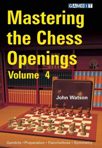 Mastering the Chess Openings, Volume 4