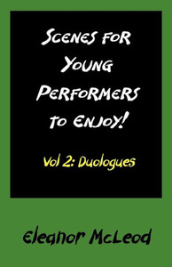 Scenes for Young Performers to Enjoy: Vol II, Duologues