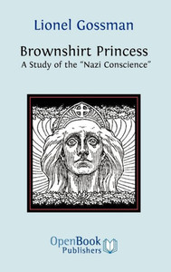 Brownshirt Princess: A Study of the Nazi Conscience