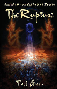 Beneath the Pleasure Zones: The Rupture