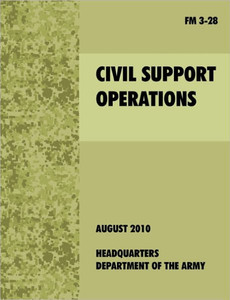 Civil Support Operations: The official U.S. Army Field Manual FM 3-28