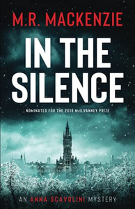 In The Silence: A Gripping Crime Mystery (Anna Scavolini Mysteries)
