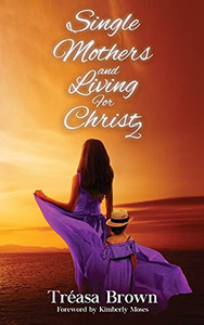 Single Mothers And Living For Christ 2