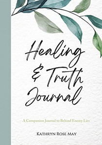 Healing And Truth Journal