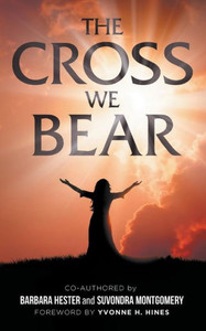 The Cross We Bear