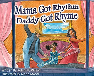 Mama Got Rhythm Daddy Got Rhyme Mama Got Rhythm Daddy Got Rhyme