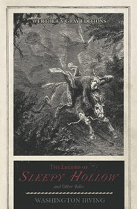 The Legend Of Sleepy Hollow: And Other Tales The Legend Of Sleepy Hollow: And Other Tales