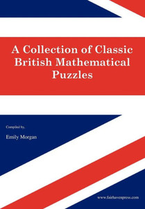 A Collection of Classic British Mathematical Puzzles