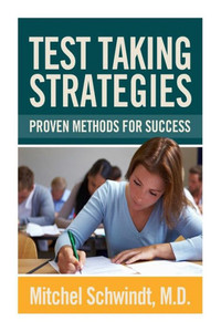 Test Taking Strategies: Proven Methods For Success