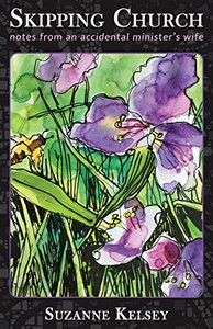 Skipping Church: Notes From An Accidental Minister'S Wife