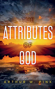 The Attributes Of God: Annotated