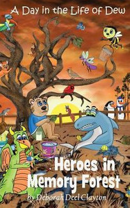 A Day in the Life of Dew: Heroes in Memory Forest