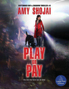 Play Or Pay: A Dog Lover's Crime Thriller Suspense Large Print
