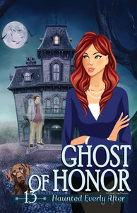 Ghost of Honor: A Cozy Mystery with a Ghostly Twist
