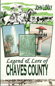 Legend & Lore of Chaves County