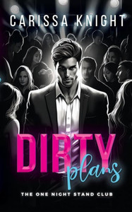 Dirty Plans: A Hilarious Friend-to-Lovers Romcom