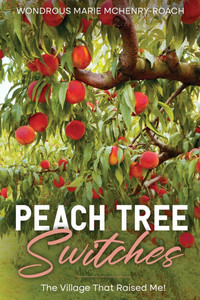 Peachtree Switches: The Village That Raised Me!